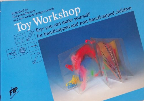 Toy Workshop: Toys You Can Make Yourself for Handicapped and Non-Handicapped Children Film, Art & Culture