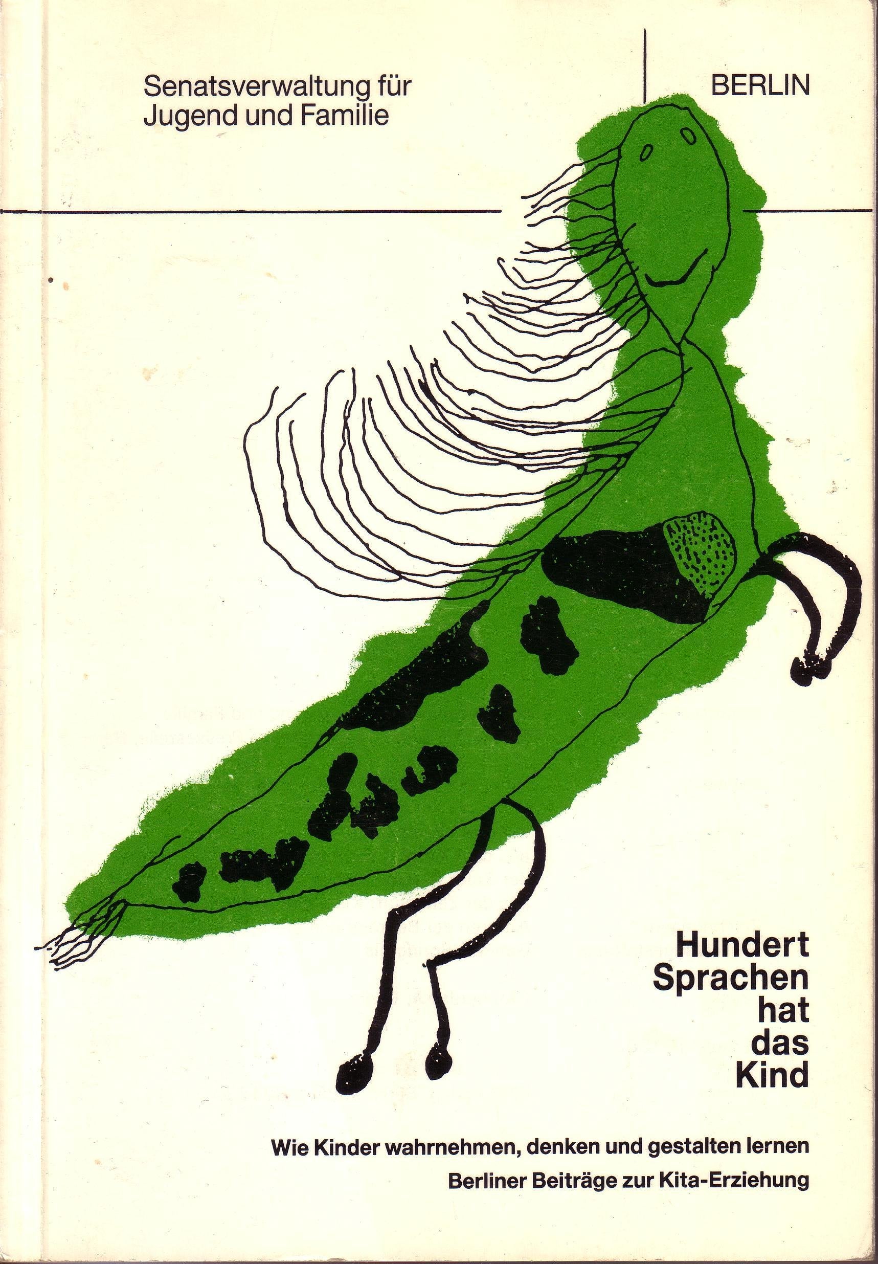 Hundert Sprachen hat das Kind. Wie Kinder wahrnehmen, denken und gestalten lernen Books