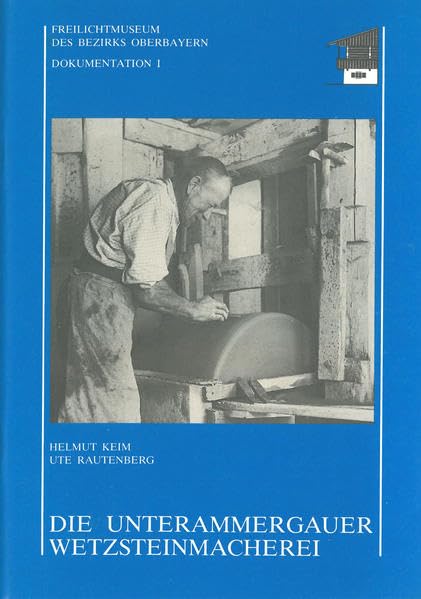Die Unterammergauer Wetzsteinmacherei: 1/13 book