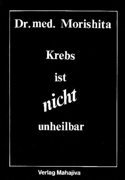 Krebs ist nicht unheilbar book