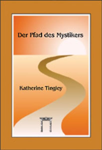 Der Pfad des Mystikers: Eine Zukunftsperspektive Philosophy