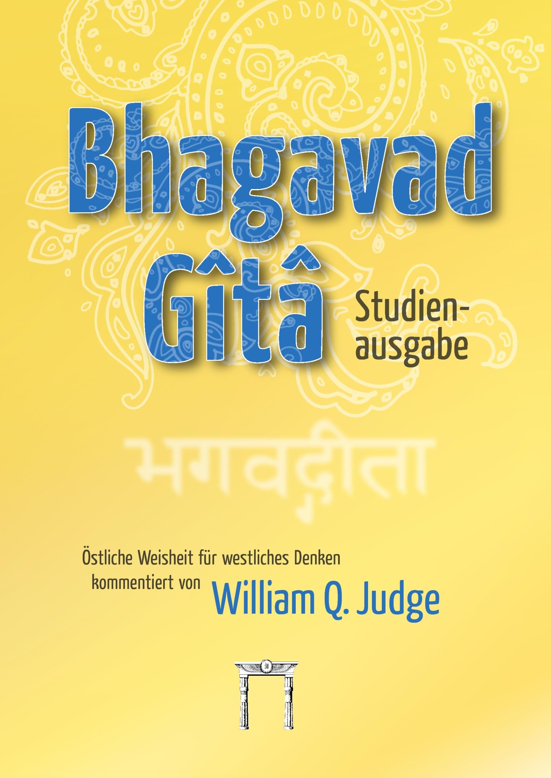 Bhagavad-Gita – Studienausgabe: Östliche Weisheit für westliches Denken Philosophy