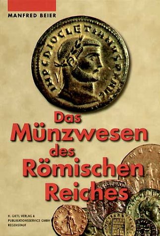 Das Münzwesen des Römischen Reiches Politics & History