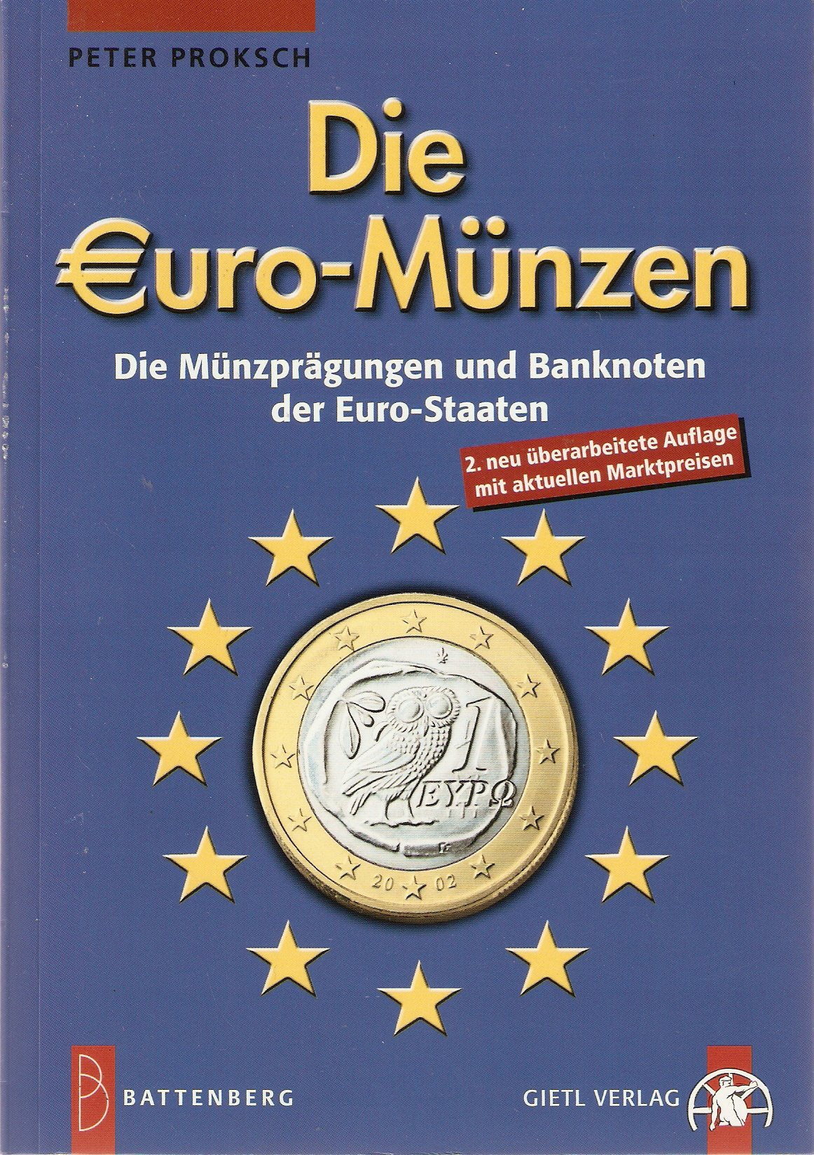 Die Euro-Münzen. Die Münzprägungen und Banknoten der Euro-Staaten. Mit aktuellen Marktpreisen Reference Books
