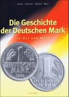 Die Geschichte der Deutschen Mark. In Ost und West Business, Finance & Career