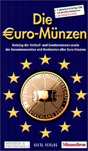 Die Euro-Münzen 2006: Katalog der Umlauf- und Sondermünzen sowie der Kursmünzen und Banknoten aller Euro-Staaten Hobbies & Crafts