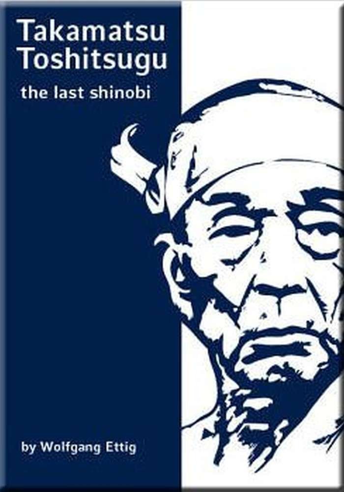 Takamatsu Toshitsugu - the last shinobi Memories