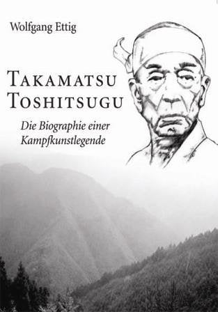 Takamatsu Toshitsugu: Die Biographie einer Kampfkunstlegende Pets