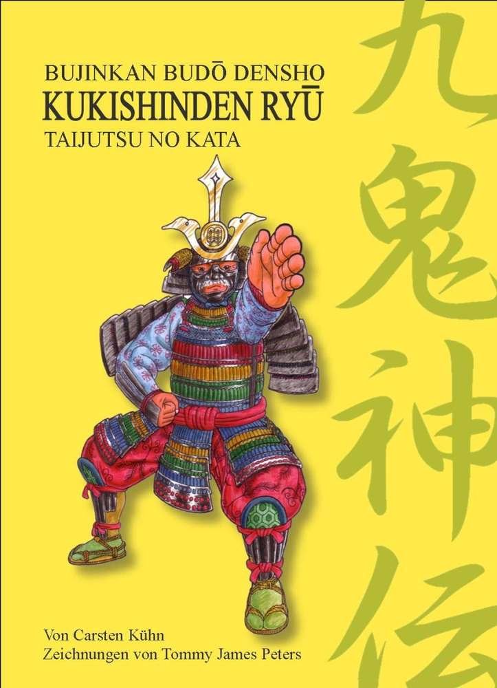 Kukishinden Ryû Taijutsu no Kata: Bujinkan Budô Densho Leisure & Fun