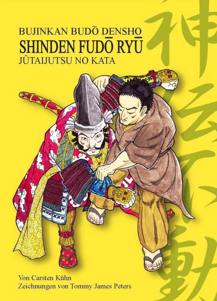 Shinden-Fudo Ryû Jûtaijutsu no kata: Bujinkan Budô densho Leisure & Fun
