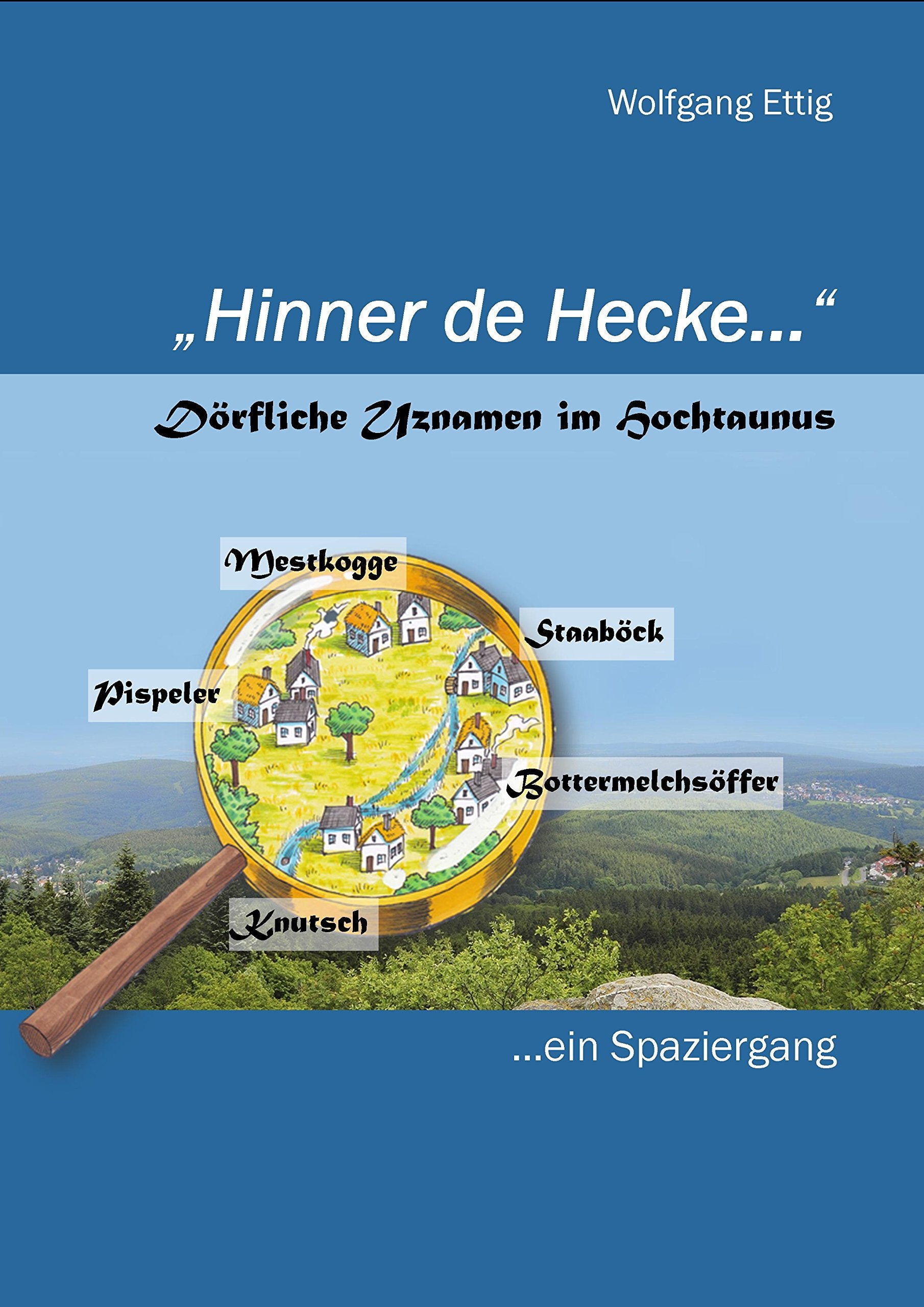 Hinner de Hecke - Dörfliche Uznamen im Hochtaunus book