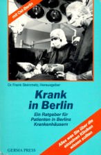 Krank in Berlin: Ein Ratgeber für Patienten in Berlins Krankenhäusern Books
