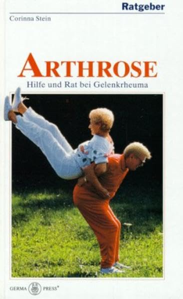 Ratgeber Arthrose: Hilfe und Rat bei Gelenkrheuma (Ratgeber Gesundheit) Books