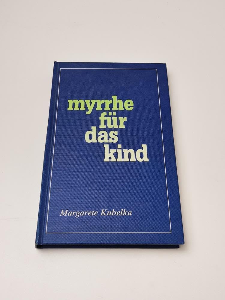 Myrrhe für das Kind Books