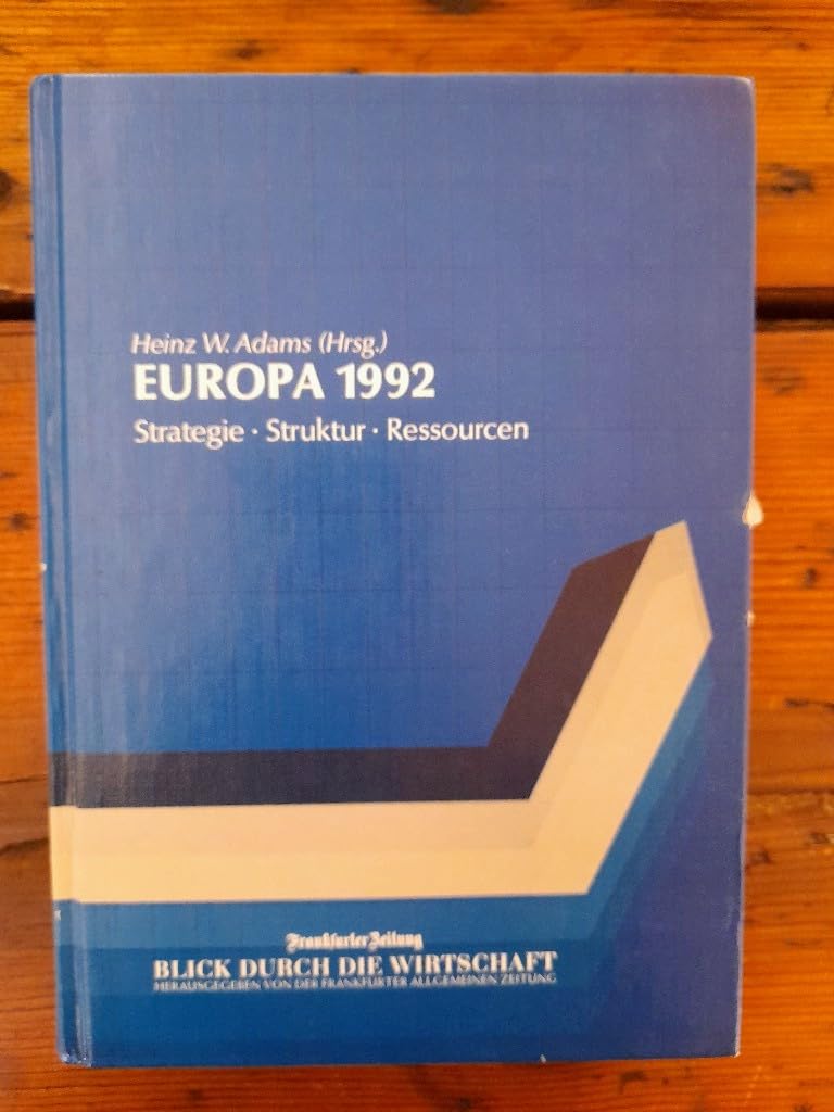 Europa 1992. Strategie - Struktur - Ressourcen Books