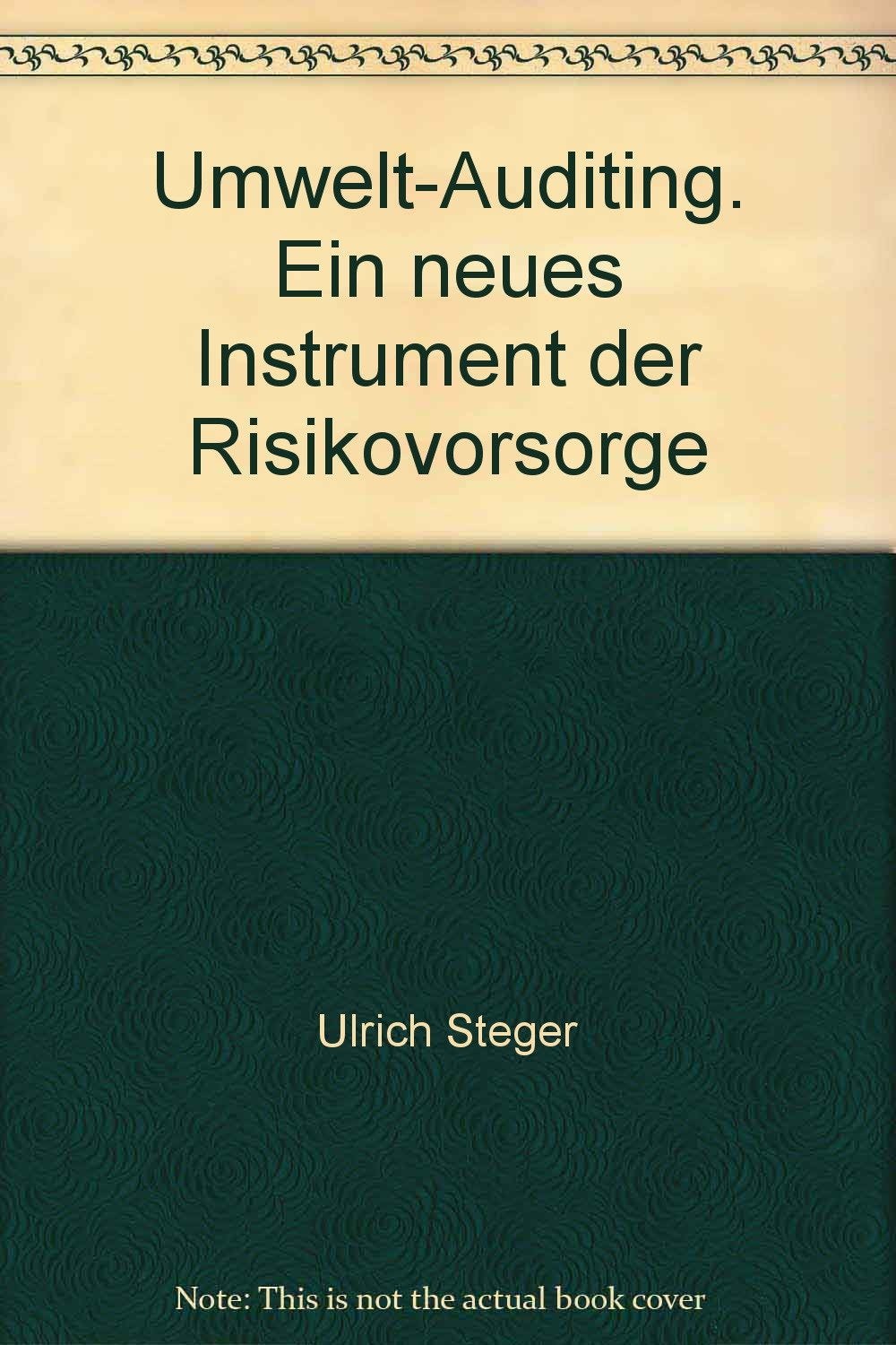 Umwelt-Auditing. Ein neues Instrument der Risikovorsorge Natural Sciences