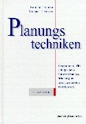 Planungstechniken: Instrumente für erfolgreiche Unternehmensführung im internationalen Wettbewerb Business, Finance & Career