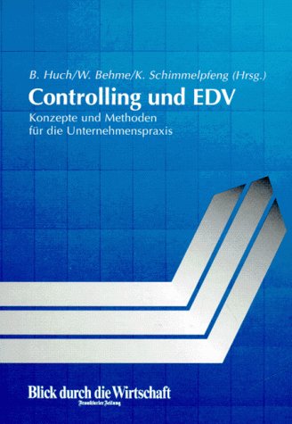 Controlling und EDV: Konzepte und Methoden für die Unternehmenspraxis Law