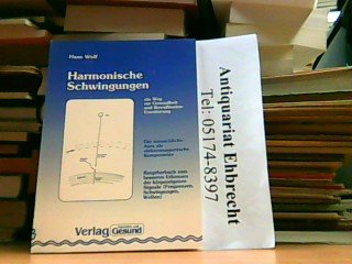 Harmonische Schwingungen. Ein Weg zur Gesundheit - Bewusstseins-Erweiterung Health, Nutrition & Fitness