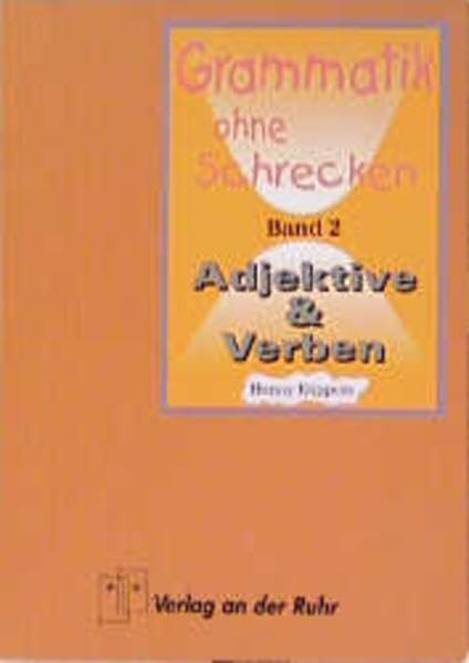 Grammatik ohne Schrecken, Bd.2, Adjektive und Verben Books