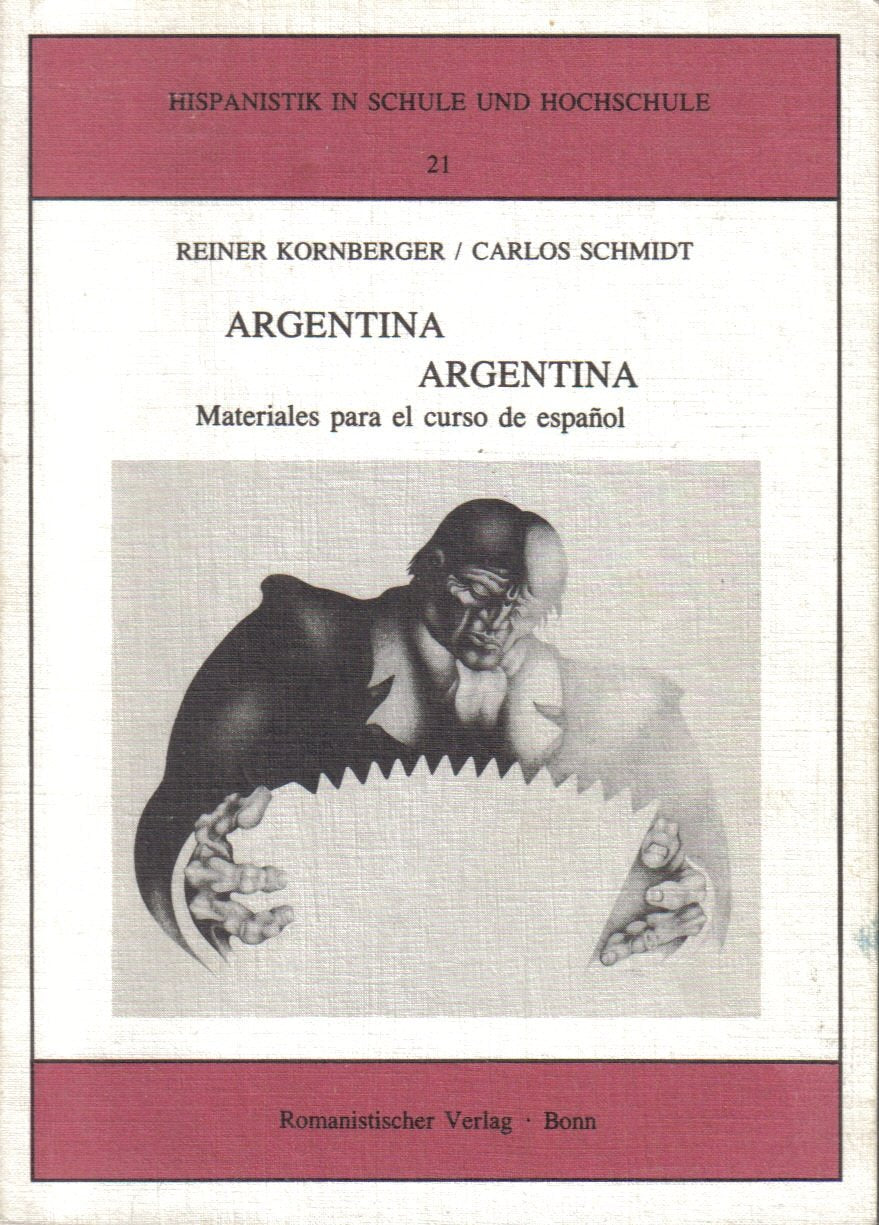 Argentina, Argentina: Materiales para el curso de español (Hispanistik in Schule und Hochschule) Foreign Languages ​​& Dictionaries