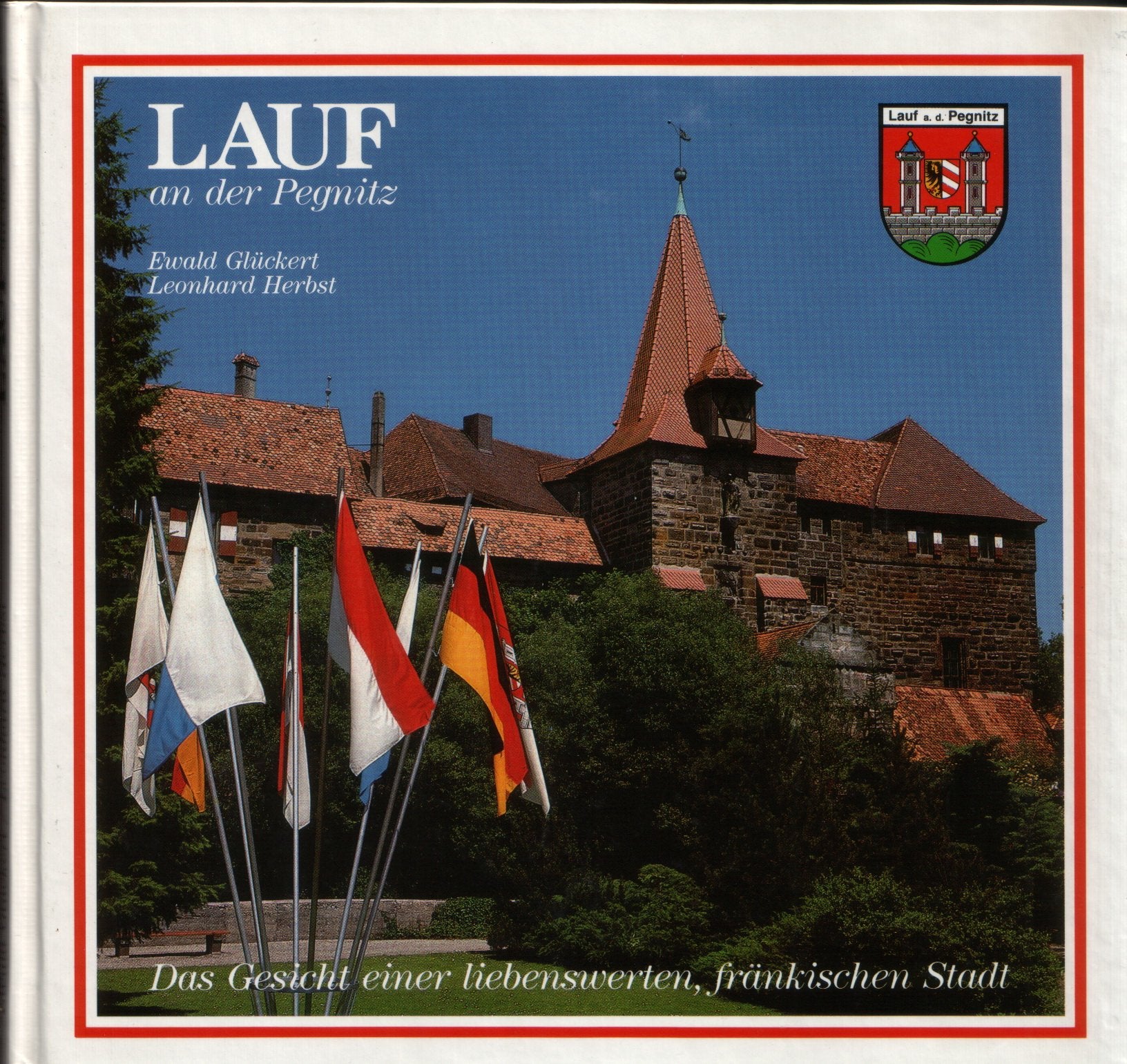 Lauf an der Pegnitz. Das Gesicht einer liebenswerten Stadt Books