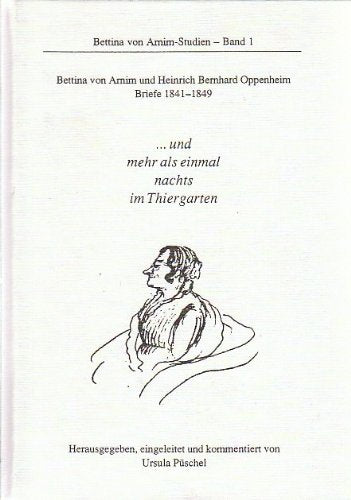 ... und mehr als einmal nachts im Thiergarten. Briefe 1841 - 1849. Hrsg.von Ursula Püschel. Books