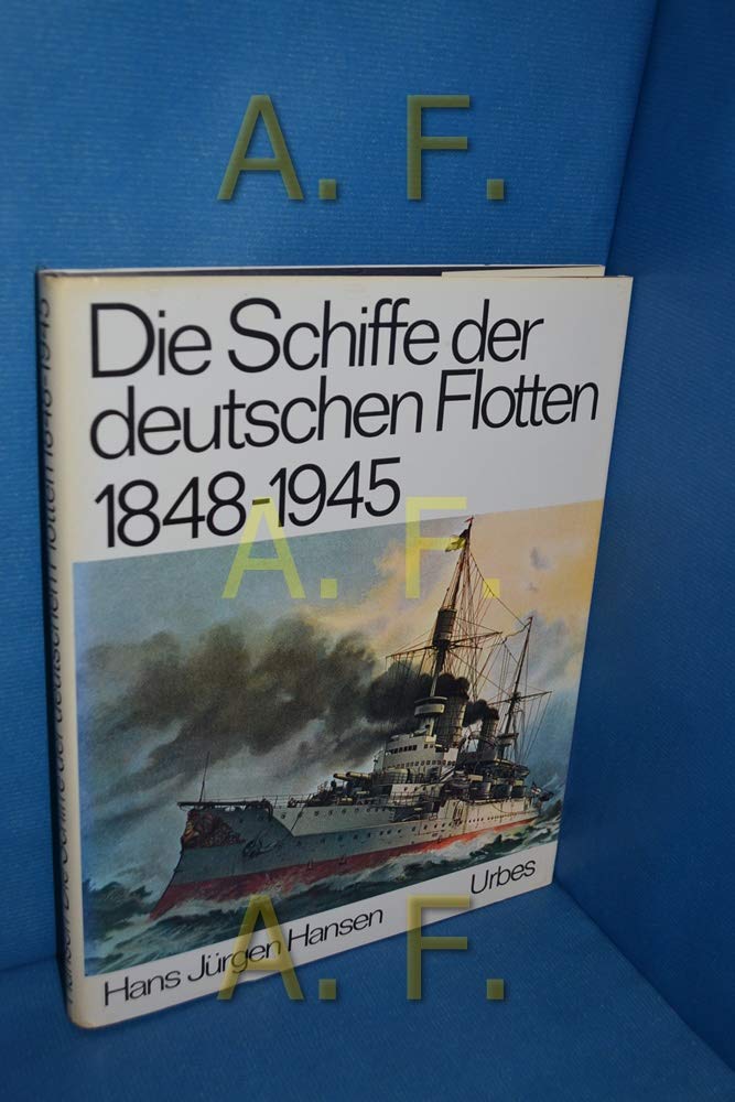 Die Schiffe der deutschen Flotten 1848-1945 Leisure, Home & Garden