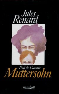 Muttersohn. Poil de Carotte: Roman Books