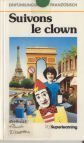 Suivons le clown. Einführungskurs Französisch Foreign Languages ​​& Dictionaries