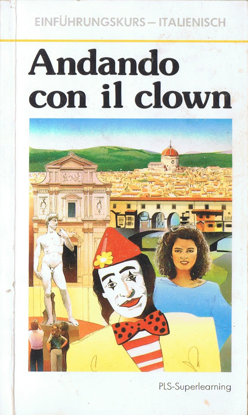 Andando con il clown. Einführungskurs Italienisch Foreign Languages ​​& Dictionaries