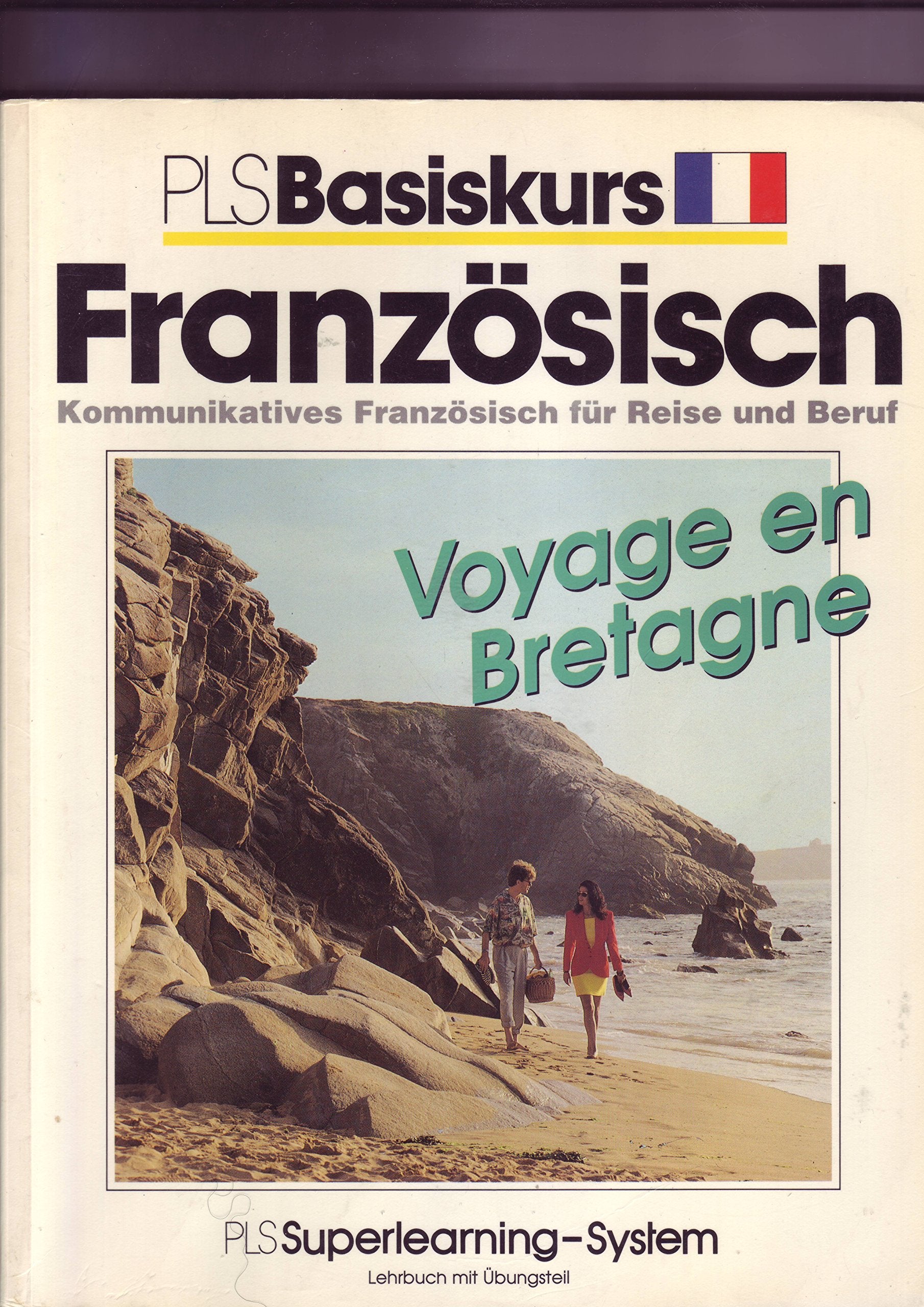 Voyage en Bretagne. PLS Basiskurs Französisch. Kommunikatives Französisch für Reise und Beruf Books