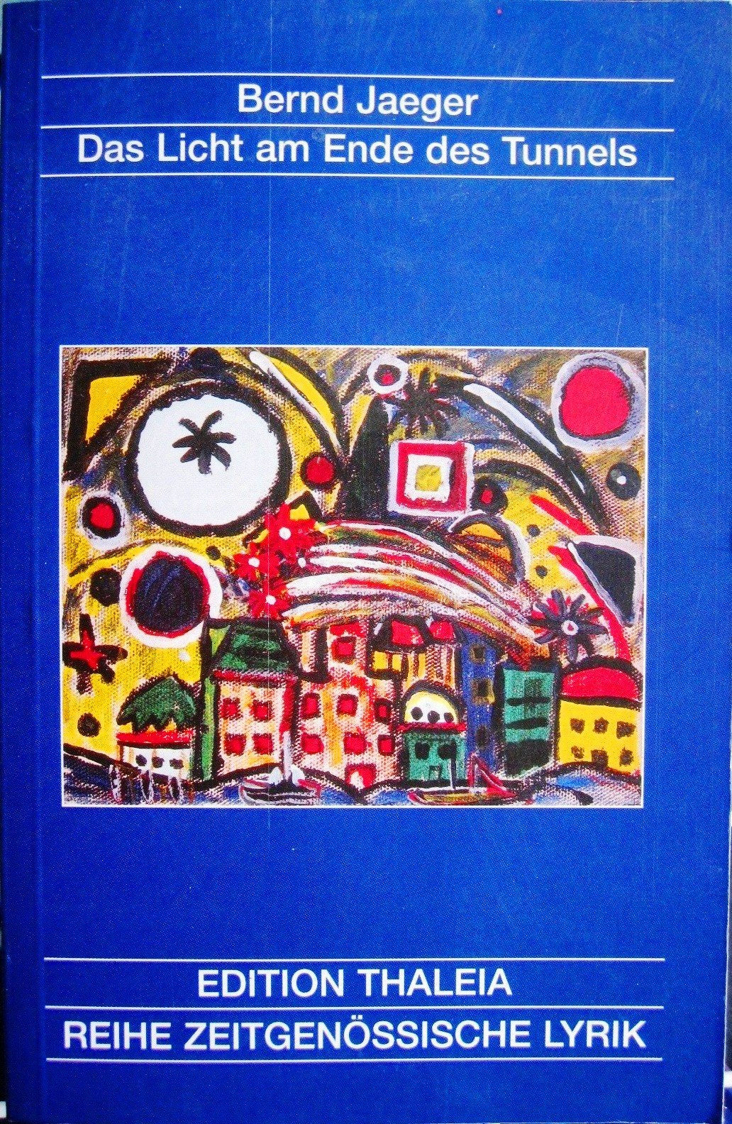 Das Licht am Ende des Tunnels: Gedichte 1967-1998 Books
