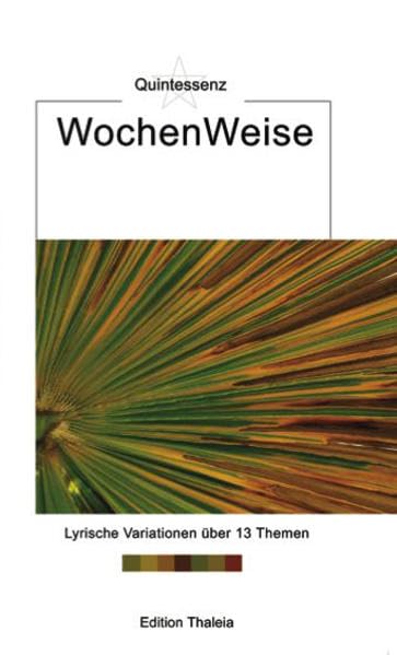 WochenWeise: Lyrische Variationen über 13 Themen Poetry