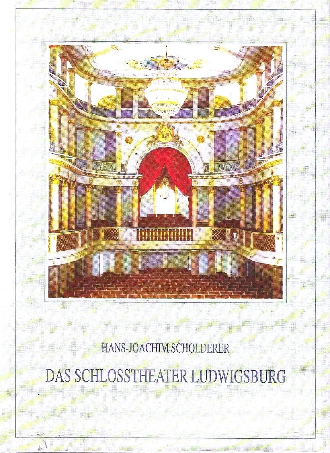 Das Schlosstheater Ludwigsburg: Geschichte, Architektur, Bühnentechnik. Mit einer Rekonstruktion der historischen Bühnenmaschinerie Architecture