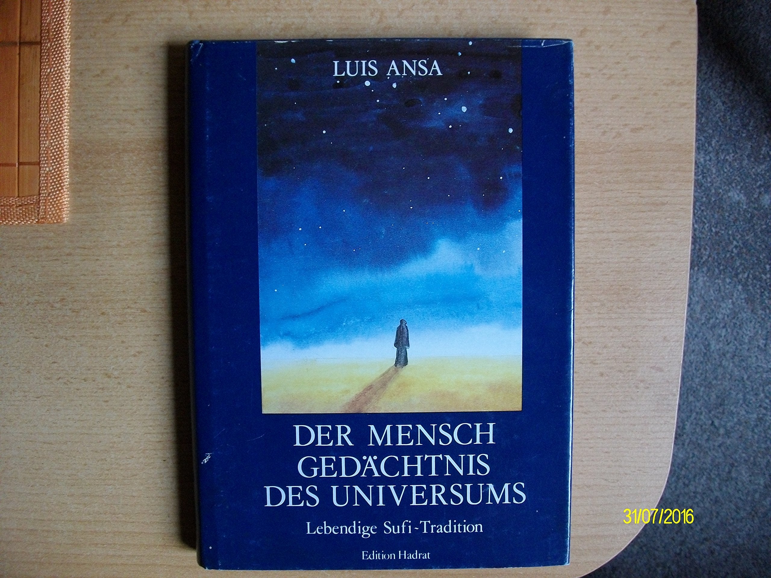 Der Mensch. Gedächtnis des Universums. Lebendige Sufi- Tradition Religion & Esotericism