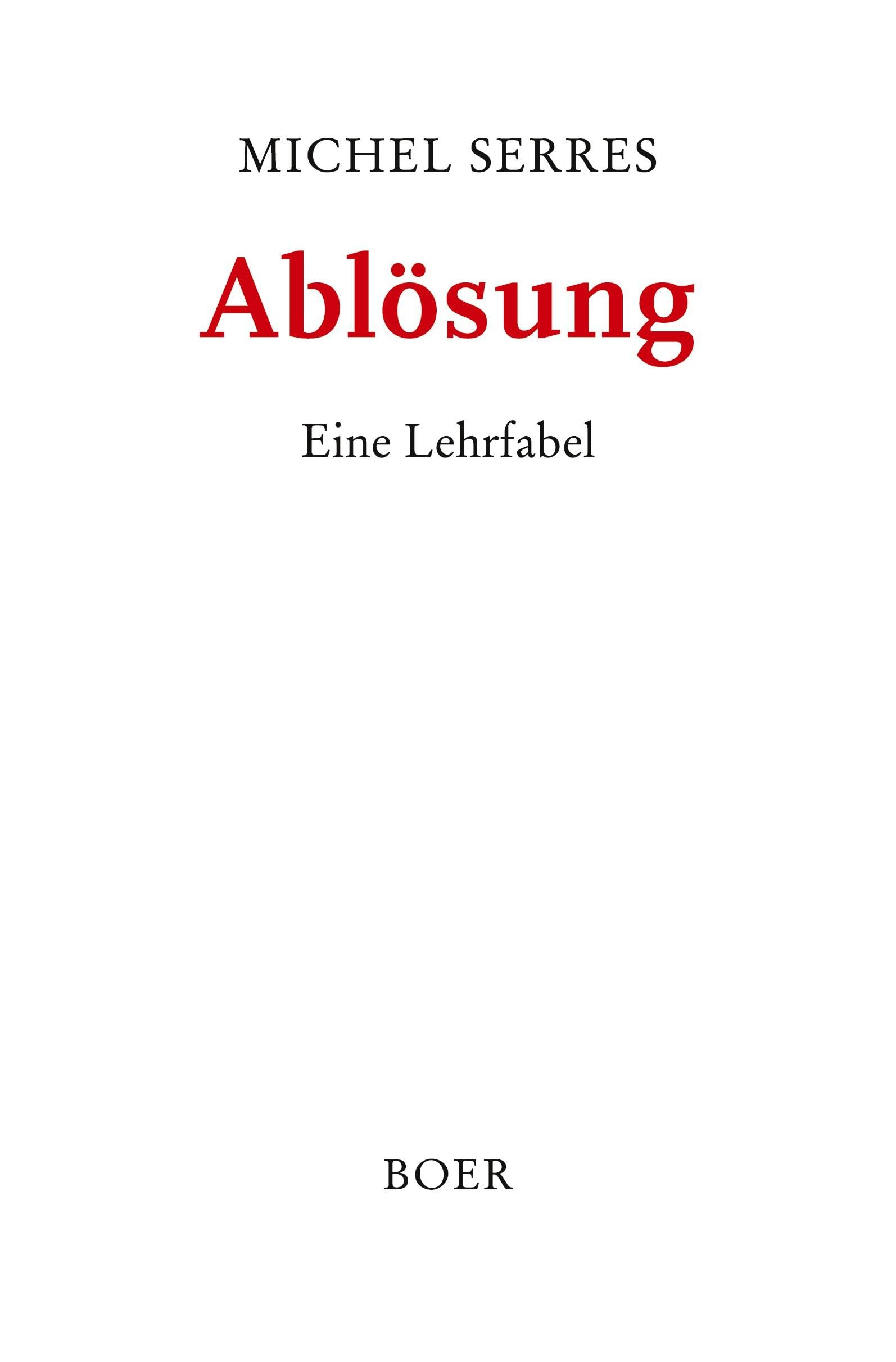 Ablösung: Eine Lehrfabel Philosophy