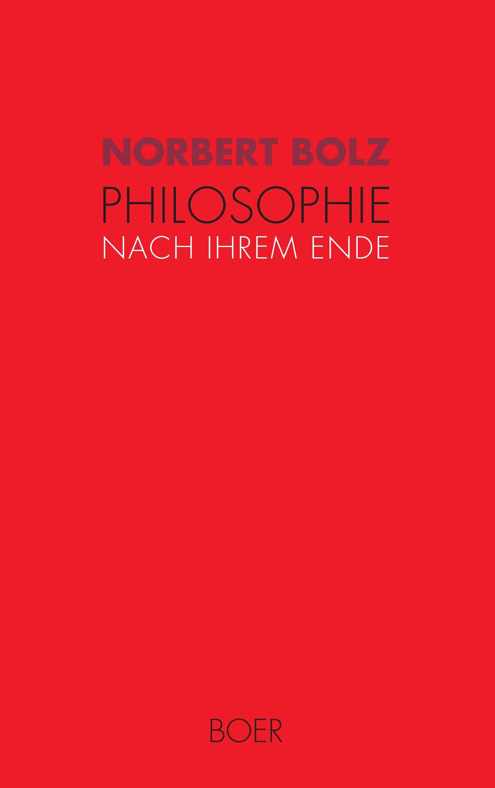 Philosophie nach ihrem Ende Media & Communication