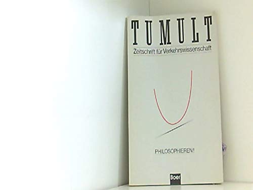 Tumult Zeitschrift für Verkehrswissenschaften Philosophieren!, Heft 9 Books