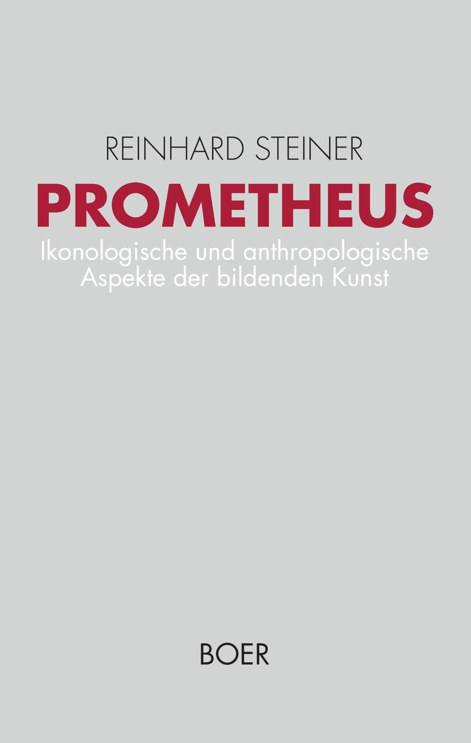Prometheus: Ikonologische und anthropologische Aspekte der bildenden Kunst vom 14. bis zum 17. Jahrhundert (Forschungen) Film, Art & Culture