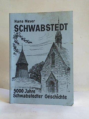 Schwabstedt (5000 Jahre Schwabstedter Geschichte) Books