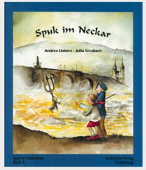 Spuk in Heidelberg / Spuk im Neckar Novels & Short Stories