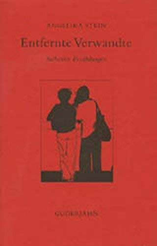 Entfernte Verwandte: 17 Erzählungen: 17 Erzählungen. Siebzehn Erzählungen Contemporary literature