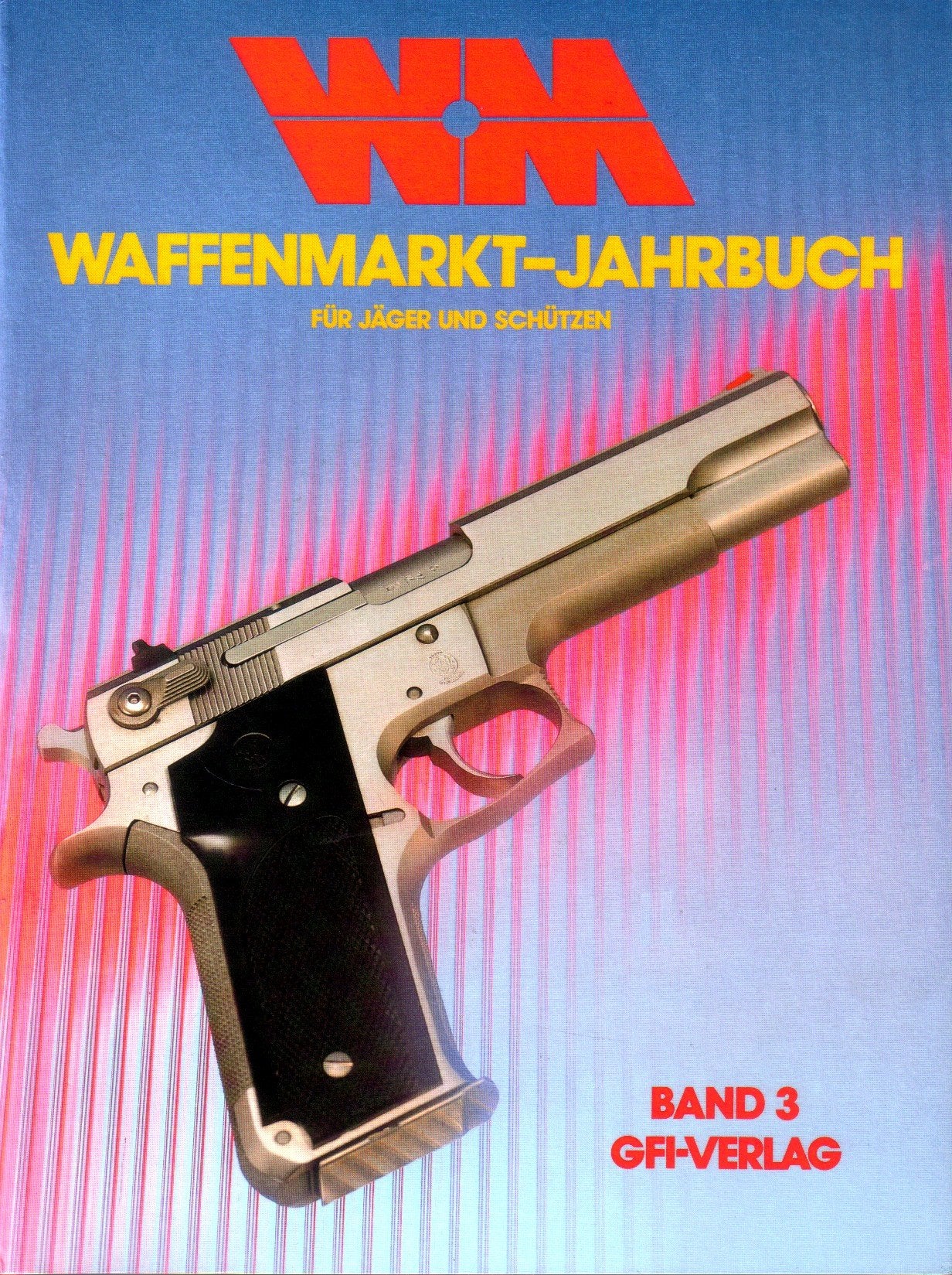 Waffenmarkt-Jahrbuch für Jäger und Schützen. Band 3 - 1987 Books