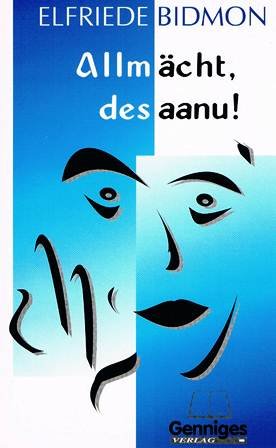 Allmächt, des aanu!. Heiteres und Nachdenkliches in fränkischer Mundart Books
