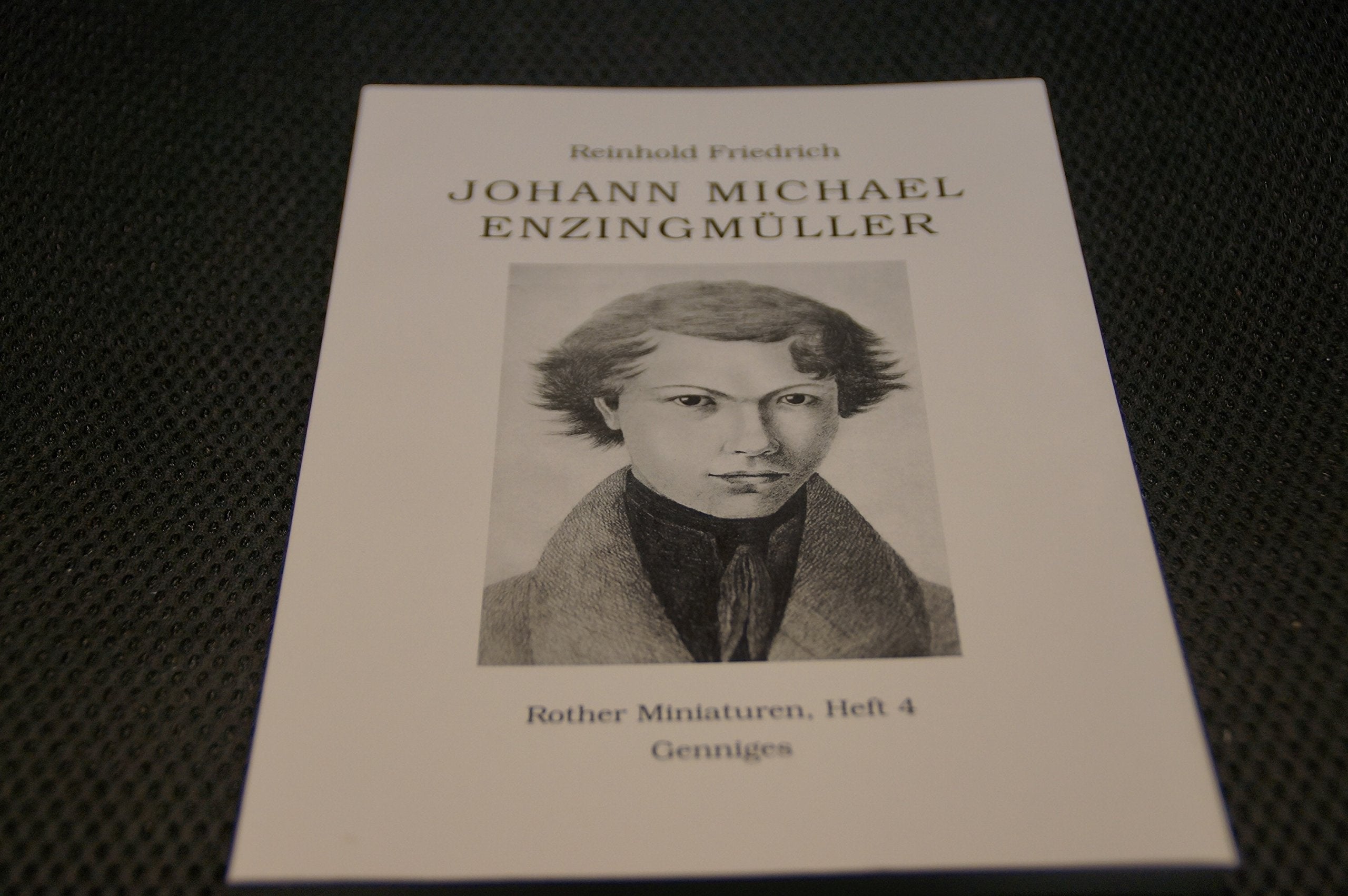 Johann Michael Enzingmüller. Kupfer- und Stahlstecher zu Roth und Nürnberg Professional & Reference Books