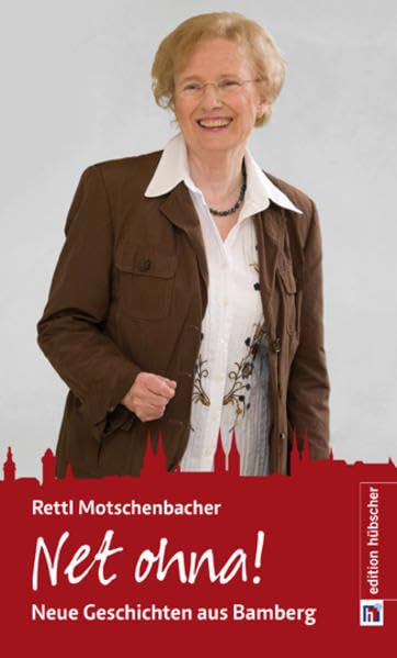 Net ohna!: Neue Geschichten aus Bamberg Humour & Satire