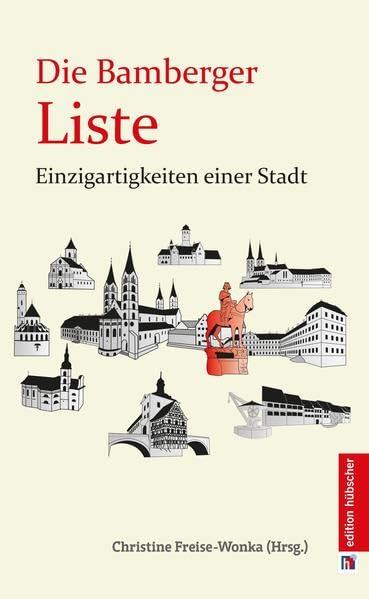 Die Bamberger Liste: Einzigartigkeiten einer Stadt Leisure, Home & Garden