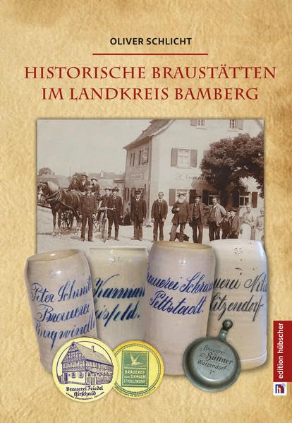 Historische Braustätten im Landkreis Bamberg Hobbies & Crafts