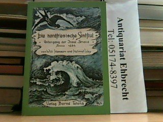 Die nordfriesische Sintflut. Untergang der Insel Strand anno 1634 Geology & Geography